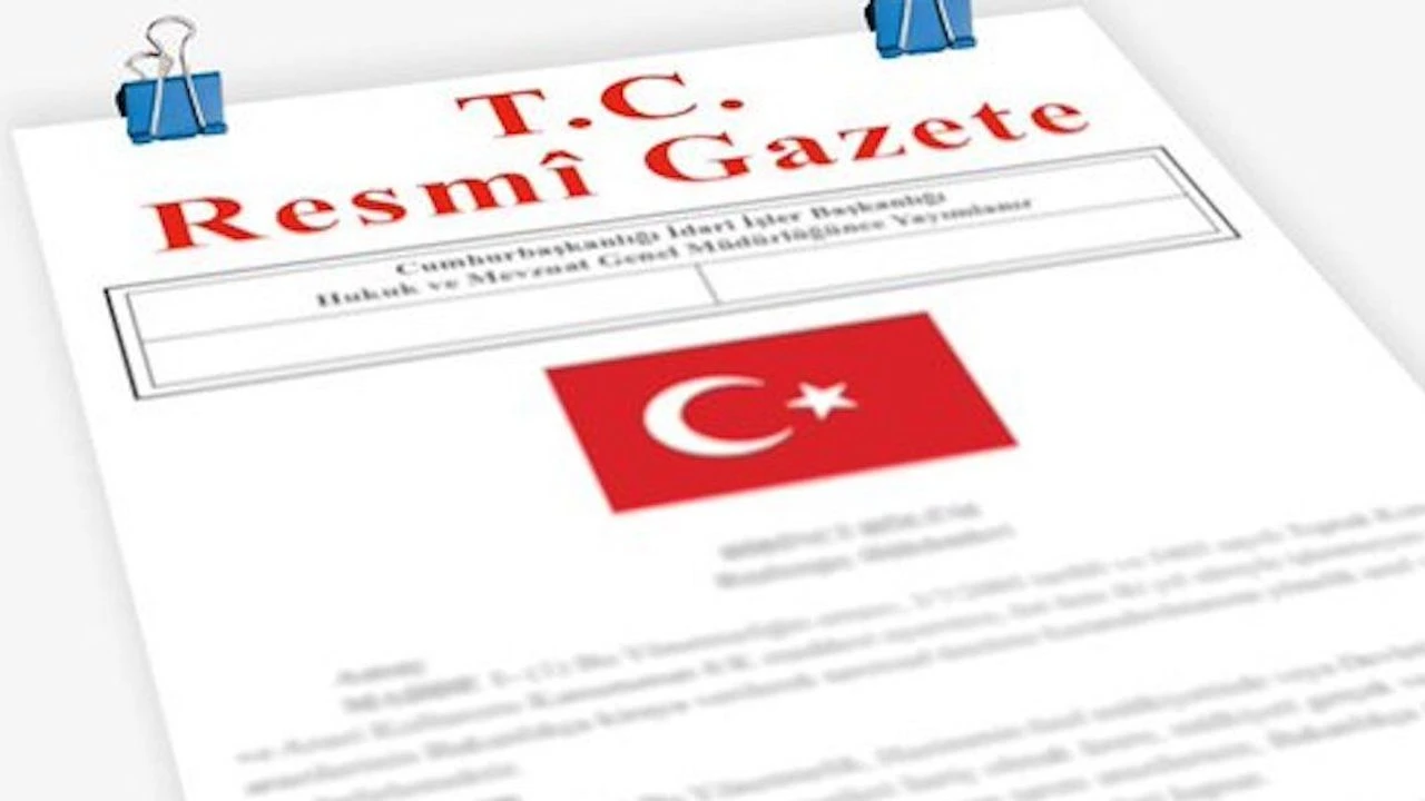 22 Mayıs Resmî Gazete’ de Alınan Yeni Kararlar ve Atamalarda Neler Var?