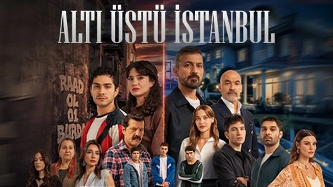 Altı Üstü İstanbul Yeni Bölüm Ne Zaman? Konusu Ve Oyuncu Kadrosu Merak Ediliyor