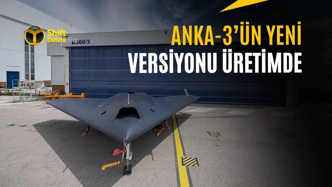 ANKA-3 İçin Yeni Dönem Başladı: Taşıma Kapasitesi 1,7 Tona Çıkarıldı