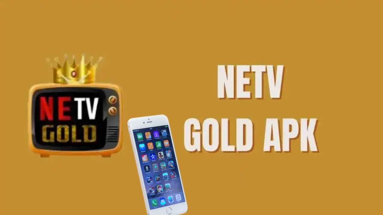 Netv Gold V9 Apk ve İos İndir 2024