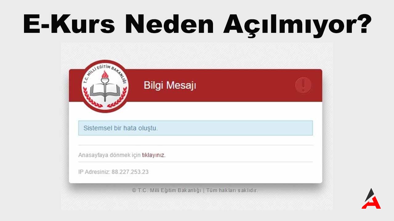 E-Kurs Neden Açılmıyor? Son Dakika 2024