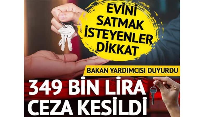 Evini Satmak İsteyenler Dikkat! Bakan Yardımcısı Gürcan'dan Çarpıcı Açıklama: 349 Bin Lira Ceza Uygulanacak!