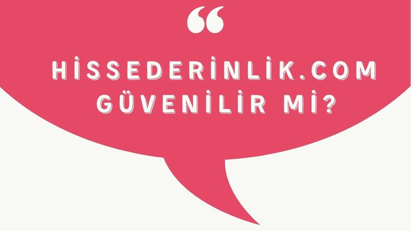 Hissederinlik.com Güvenilir mi? 2023