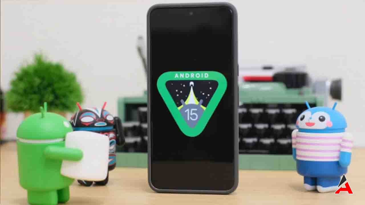 Yeni Android 15 Geliyor! Peki Farkı Ne Olacak?
